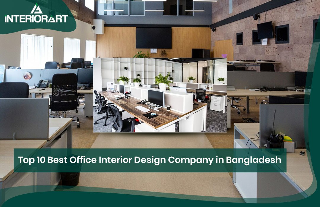 Interior Design Company in Bangladesh | InteriorArt Ltd