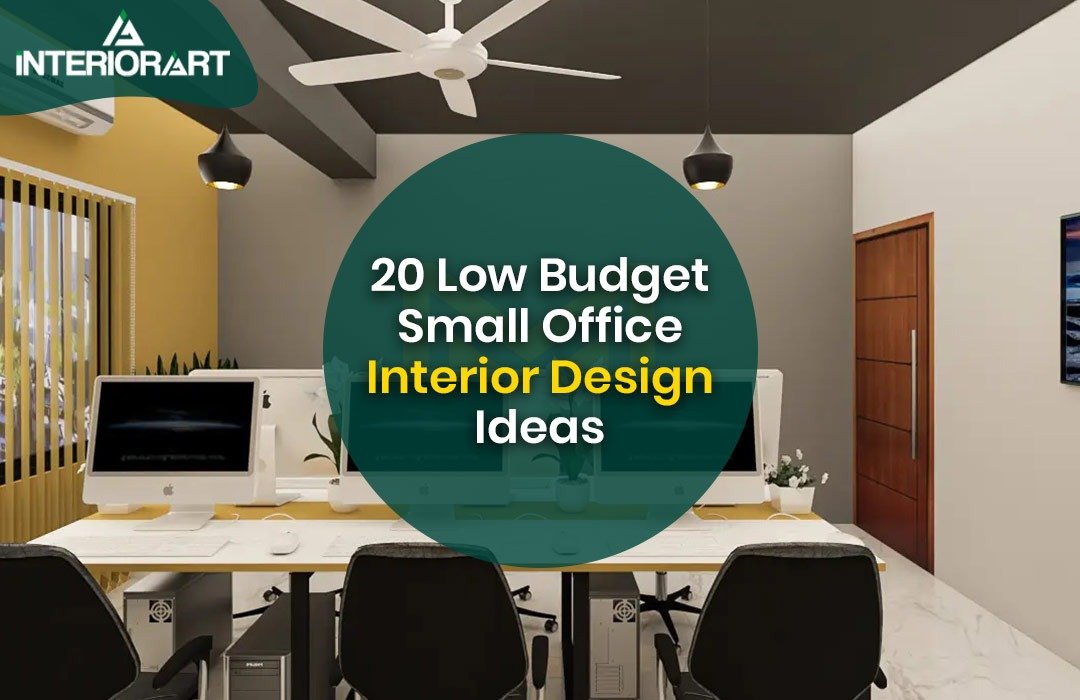 20 Low Budget Small Office Interior Design Ideas