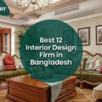 Best 12 Interior Design Firm in Bangladesh
