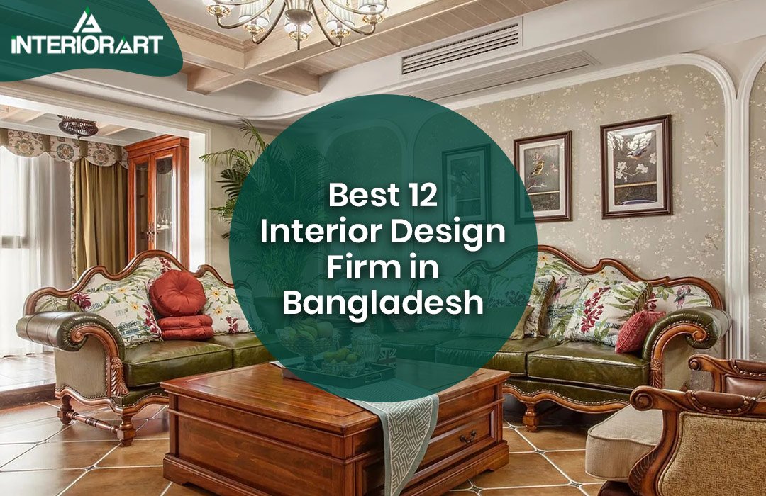 Best 12 Interior Design Firm in Bangladesh