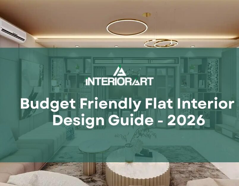 Budget Friendly Flat Interior Design Guide - 2026 
