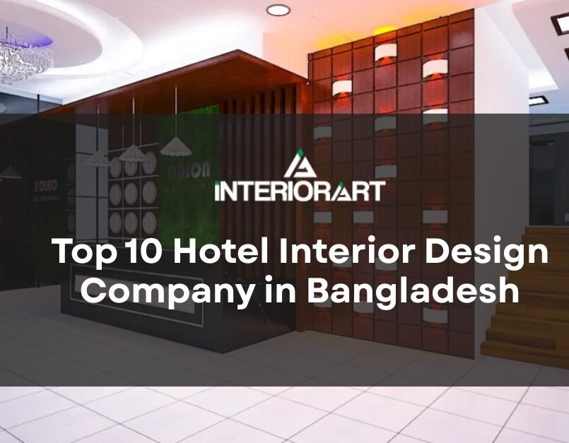 Top 10 Hotel Interior Design Company in Bangladesh