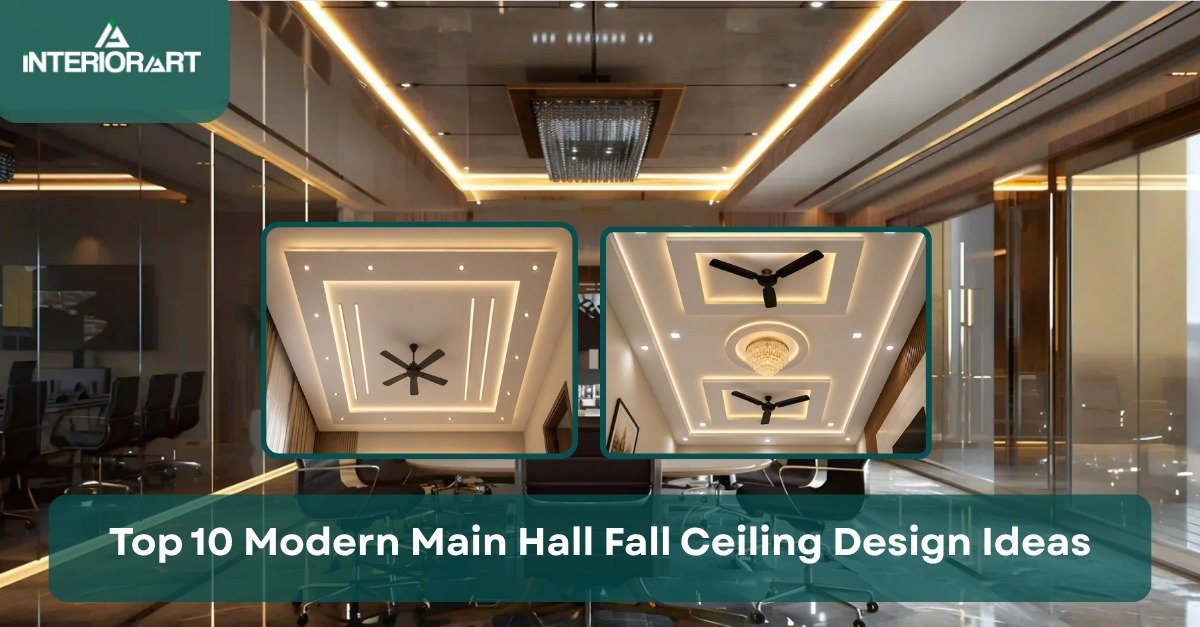 Top 10 Modern Main Hall Fall Ceiling Design Ideas